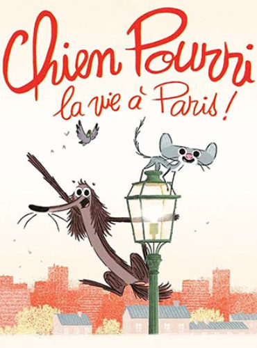 Chien Pourri La Vie A Paris Est Un Film Comique Pour Quel Age Analyse