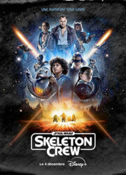 Star Wars : Skeleton Crew