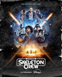 Star Wars : Skeleton Crew